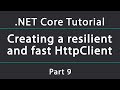 Resilient HttpClient using Polly and IHttpClientFactory in .NET Core 3
