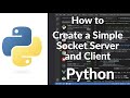 How to Create a Simple Socket Server and Client in Python | Networking Basics