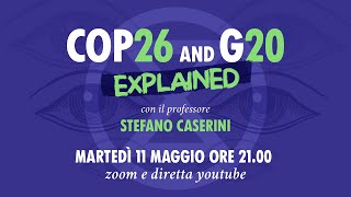 COP26 and G20 explained! Conferenza con il professore Stefano Caserini