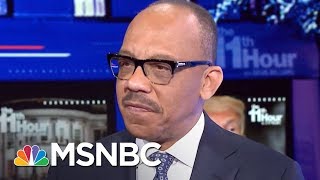 Eugene Robinson: President Donald Trump's Played His Supporters For Suckers | The 11th Hour | MSNBC