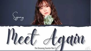 `세정` SEJEONG - `재회` MEET AGAIN OST THE UNCANNY COUNTER PT.2 [LYRICS HAN/ROM/ENG]