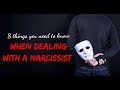 8 Things You Need To Know When Dealing With A Narcissist