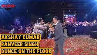 Akshay Kumar and Ranveer Singh Dunce on the floor