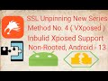 SSL Unpinning by VXposed, Non-Rooted A-13, Method No - 9  (Inbulid Xposed) Presented By { T ☣ I }🇮🇳