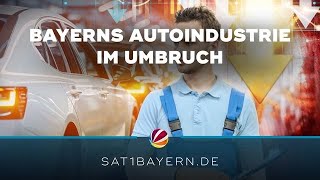 Bayerns Autoindustrie im Umbruch: Wie ernst ist die Lage?