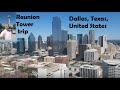 Reunion Tower EXPERIENCE DALLAS FROM THE SKY