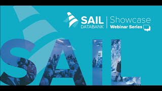 SAIL Databank Showcase Webinar Series - Nov 2023 - Laura Cowley