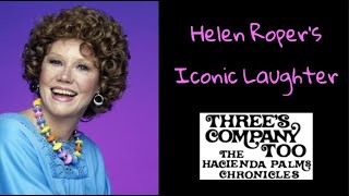 Three's Company Too, The Hacienda Palms Chronicles: Helen Roper's Iconic Laughter