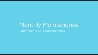 Ritter® M9 + M11 Steam Sterilizers: Monthly Maintenance