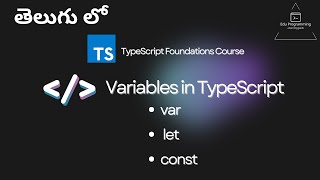 Variables in TypeScript | Scoping of Variable | TypeScript Course in Telugu