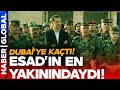 Beşar Esad'ın En Yakınındaki İsim Dubai'ye Kaçtı!