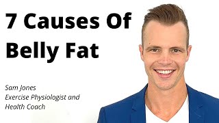 7 Causes Of Belly Fat