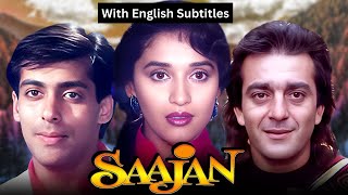 Saajan (1991)- Superhit Hindi Movie With English Subtitles | Sanjay Dutt, Madhuri Dixit, Salman Khan