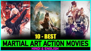 Top 10 Amazing MARTIAL ART Movies In Hindi & Eng | 10 Best Martial Art Action Movies