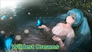 (Nightcore) - Wildest Dreams