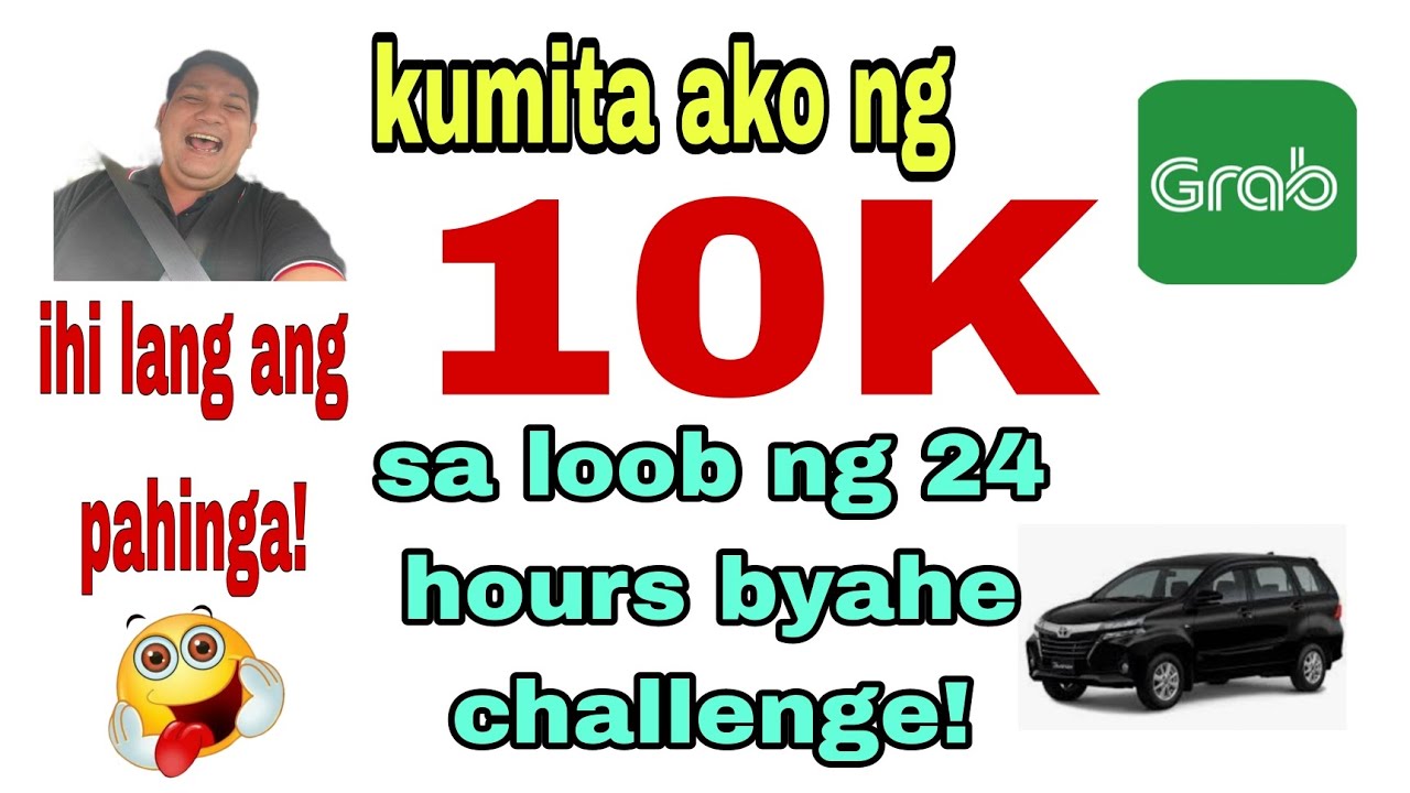 Magkano Ang Kikitain Mo Sa GRAB Sa Loob Ng 24 Hour Byahe Challenge?! # ...