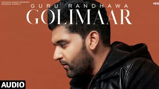 Guru Randhawa: GOLIMAAR (Official Audio) Song | Bhushan Kumar | Vee | V4H Music