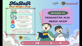 Mari Belajar Arsip (MaBaR) - Episode 48 