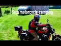 Solo Motorcycle Camping first time {Part 1} [Starting Out Riding] S1: E17