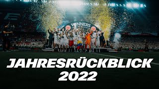 Europa-League-Sieg, Champions-League-Premiere, Achtelfinale I Die schönsten Bilder 2022 I Rückblick