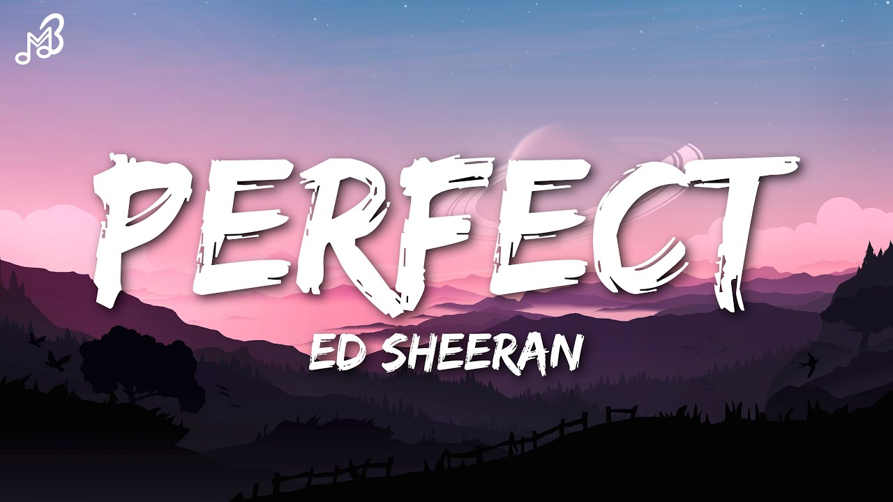 Perfect Ed Sheeran - (Lyrics) - YouTube