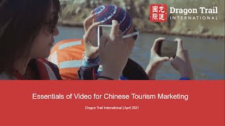 Essentials of Video for Chinese Tourism Marketing