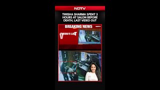 Twisha Sharma Spent 3 Hours At Salon Before Death, Last Video Out
