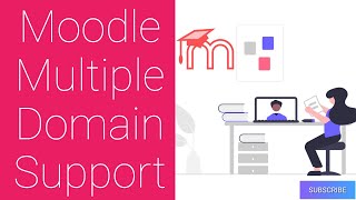 How to Setup Multiple Domain Support in #Moodle #LMS