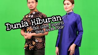 Realiti Dunia Hiburan (Yang Tak Glam Mana)