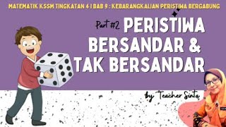 TeacherSinta #87 | PERISTIWA BERSANDAR \u0026 TAK BERSANDAR #2 | Bab 9 | Matematik KSSM Tingkatan 4 ❤