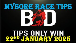 MYSORE RACE TIPS | HORSE RACING TIPS | 22/01/2025 | TODAY RACE TIPS | RACE TIPS |  (@TIPSONLYWIN)