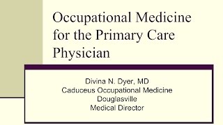 Occupational Medicine for the Primary Care Physician