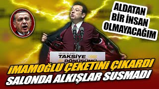 Ekrem İmamoğlu Yine Çeketini Çıkardı ve Erdoğan'a Resti Çekti! Salonda alkış tufanı koptu!