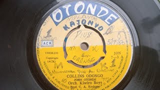 COLLINS ODONGO.BY .JOHN OTONDE.ORCH.KIWIRO BOYS BAND. OTONDE 03 SIDE A