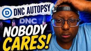 I Don't Care About The DNC Autopsy Report, Neither Should You!