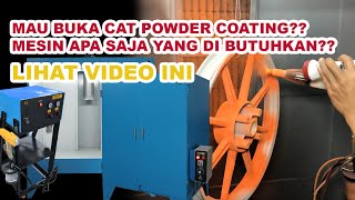 MESIN APA AJA YANG DI BUTUHKAN UNTUK POWDER COATING