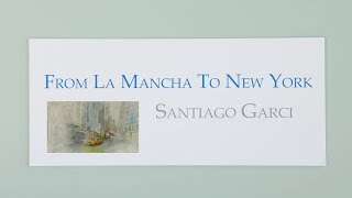 From La Mancha to New York: Paintings by Santiago Garci