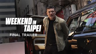 Weekend in Taipei (2024) - Final Trailer | Only in Theaters November 8