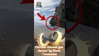 Climber Almost Get Devoured by Giant Tentacles! Shocking Footage Revealed #amazing #movie