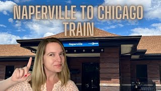 Naperville to Chicago - Naperville Train Station - Naperville to Chicago Train