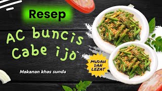 RESEP AC BUNCIS CABE IJO KARANGAN SENDIRI || gak kalah enak sama ac cabe kriting kok 🥳 #cooking