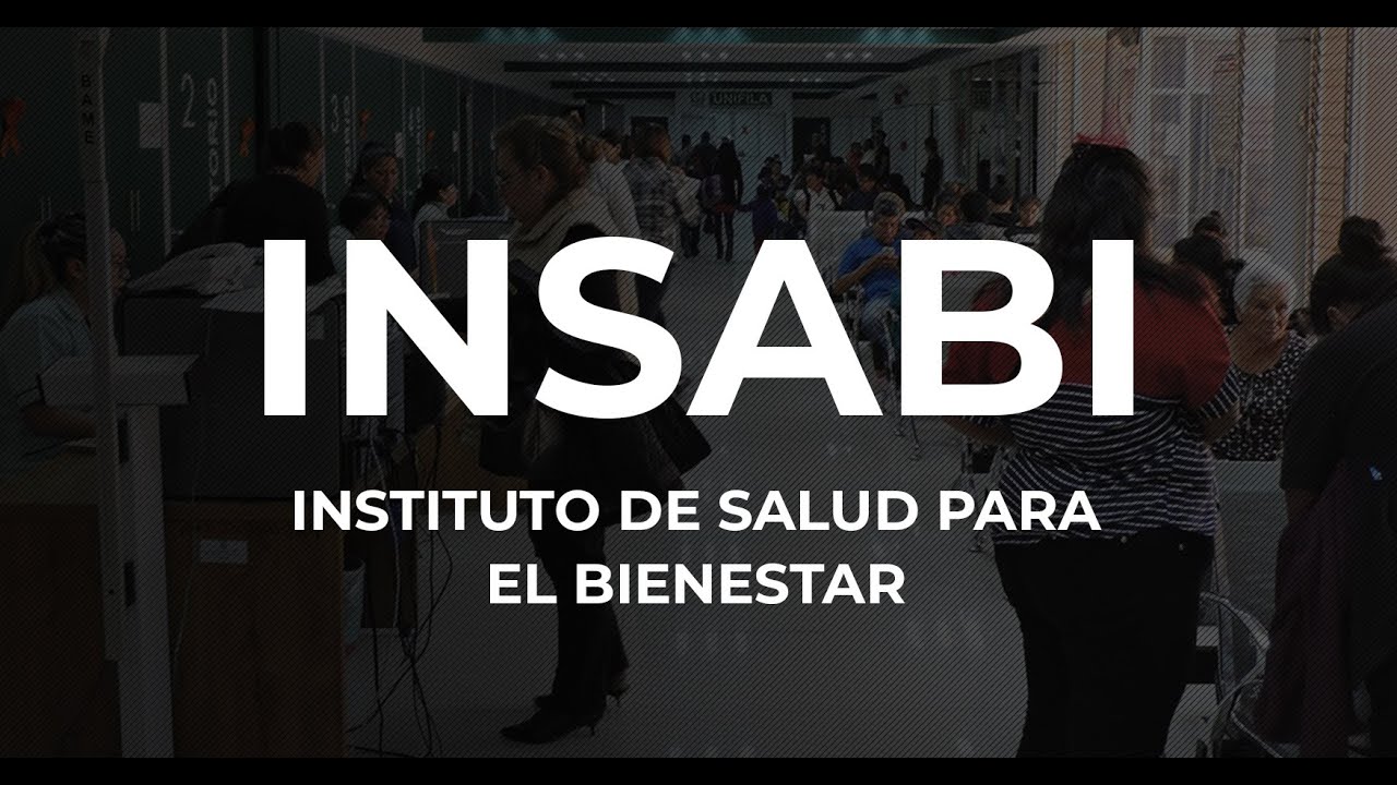 Todo Lo Que Debes Saber Del INSABI - YouTube