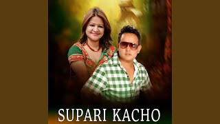 Supari kacho