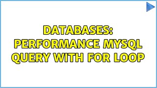 Databases: Performance MySQL query with for loop