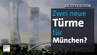 Bekommt München eine neue Skyline? | Abendschau | BR24