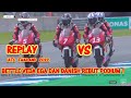 REPLAY | AKSI VEDA EGA BATTLE DENGAN DANISH REBUT PODIUM 1 | IATC RACE 1 THAILAND 2022