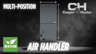 Cooper&Hunter Multi-Position Air Handler with R454B Refrigerant