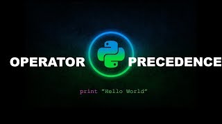 Operator Precedence - Python Programming