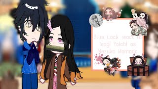 Blue Lock react to Isagi Yoichi as Nezuko Kamado |Allisagi| |Bl| |English/Vietnam| |Gachaclub|