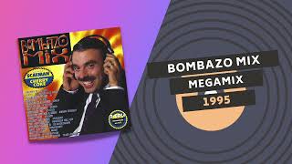 BOMBAZO MIX 💣 | MEGAMIX | 1995